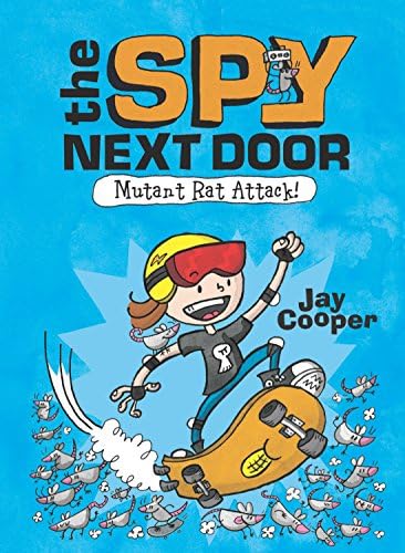 Mutant Rat Attack! (The Spy Next Door #1) [Hardcover] Jay Cooper Hardcover