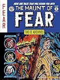 The EC Archives: The Haunt of Fear Volume 5 by Bill Gaines, Al Felstein