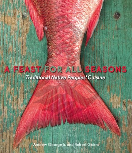 Download A Feast for All Seasons: Traditional Native Peoples' Cuisine (English Edition) PDF
