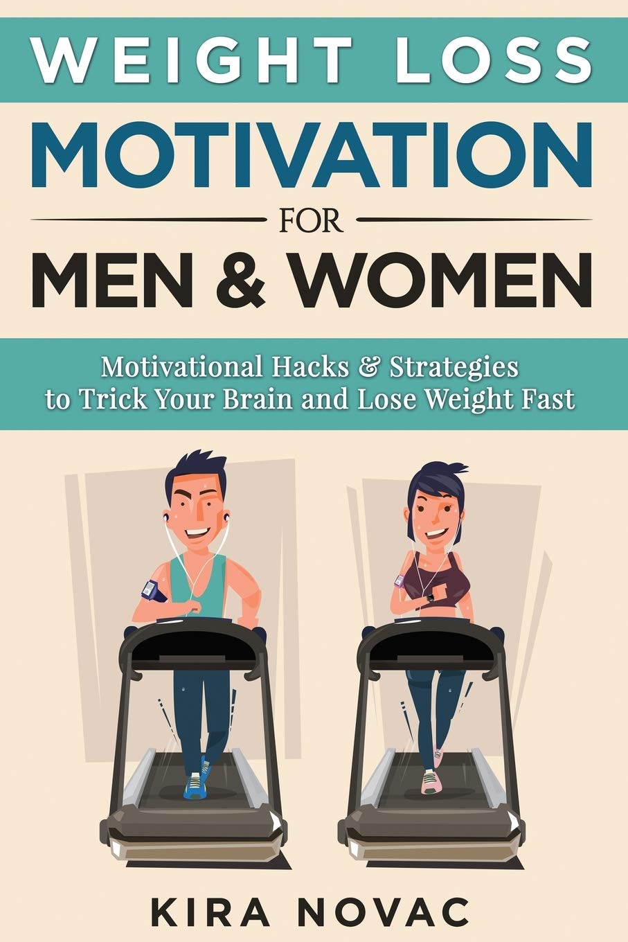 Weight Loss Motivation Pictures Buy Weight Loss Motivation For Men And Women: Motivational Hacks &  Strategies To Trick Your Brain And Lose Weight Fast Book Online At Low  Prices In India | Weight Loss Motivation For