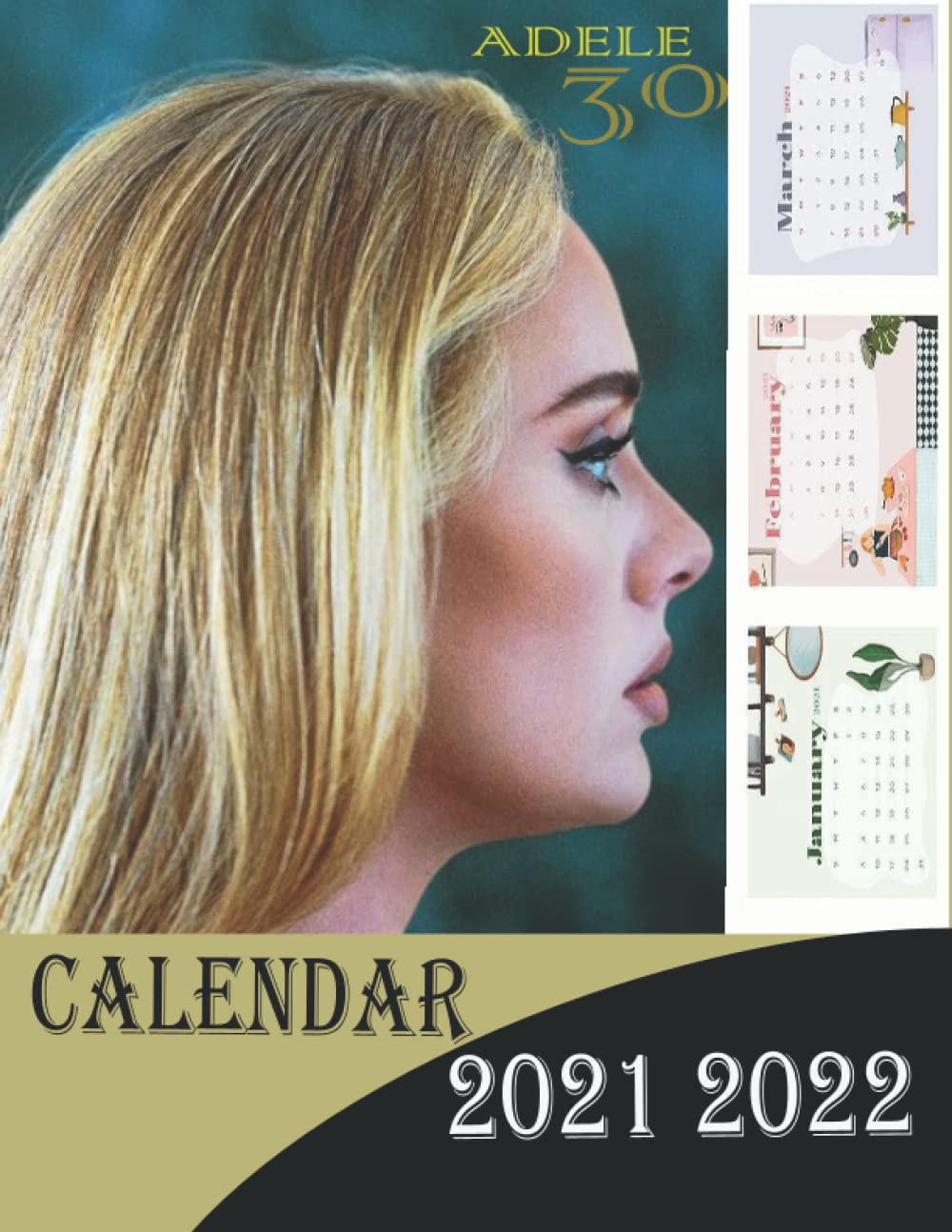 Adele 30: Calendar Planner 2021 2022 /8.5"X11"In: Brian, Gabby: 9798769238871: Amazon.com: Books