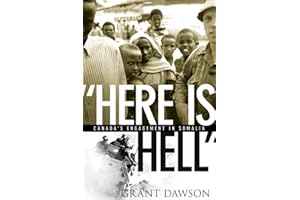 “Here Is Hell”: Canada's Engagement in Somalia