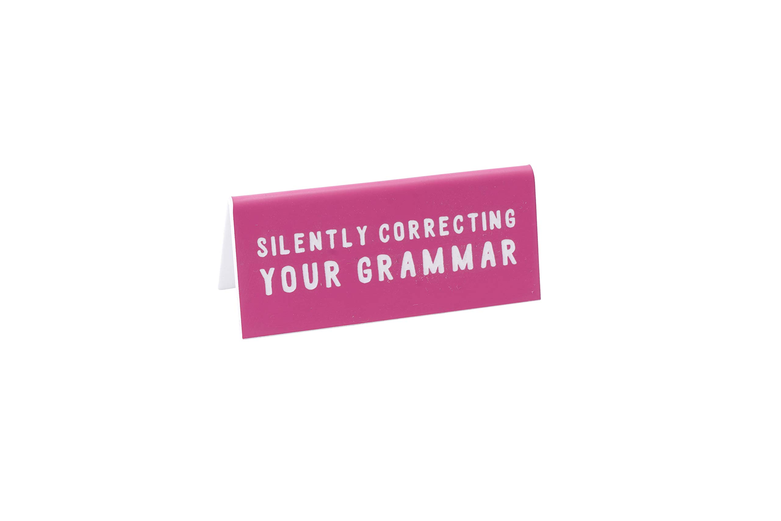CGB Giftware | 'Silently Correcting Your Grammar' Desk Sign | Office | For Him & Her