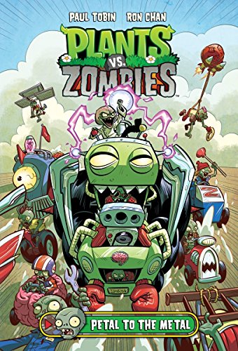 Plants vs. Zombies Volume 5: Petal to the Metal - //medicalbooks.filipinodoctors.org