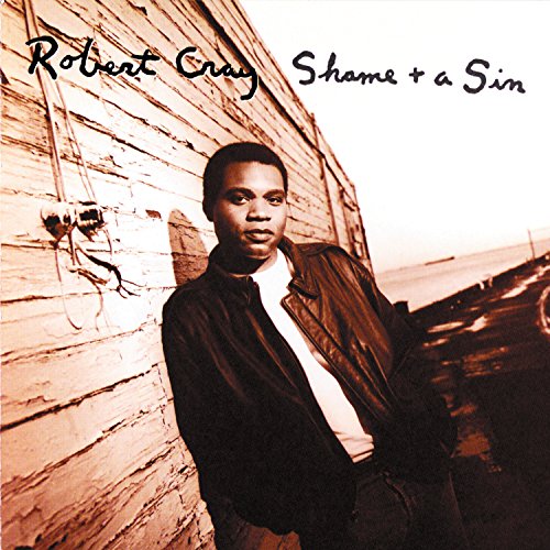 The Robert Cray Band - Shame And A Sin