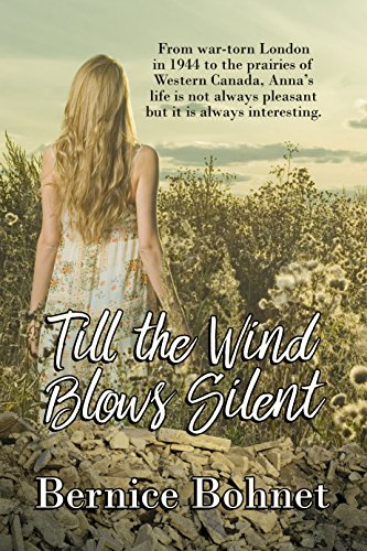 Till the Wind Blows Silent by Bernice Bohnet