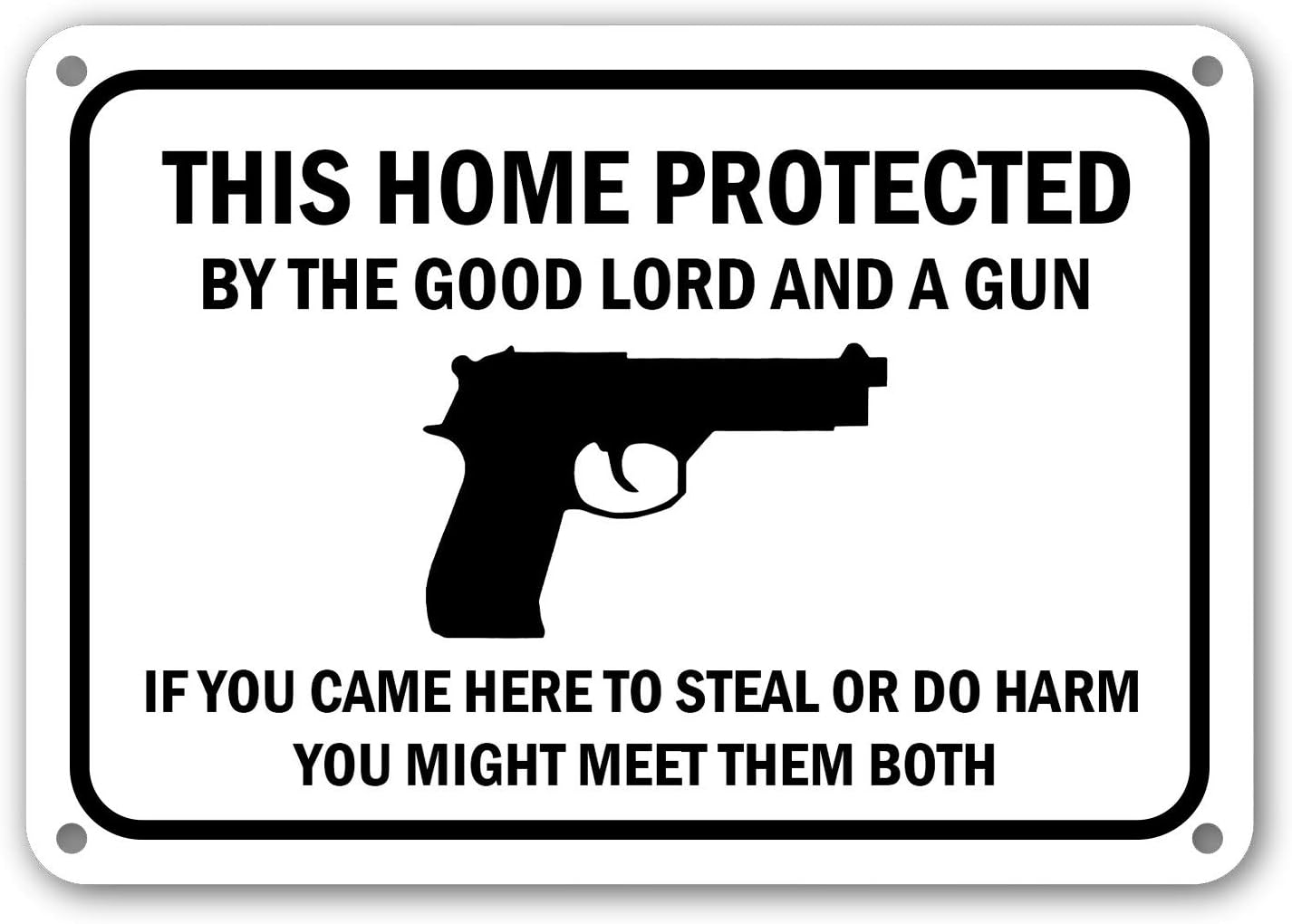 Amazon Com This Home Protected By The Good Lord And A Gun Sign Gun Owner Armed Signs For Home Novelty Signs For House Rust Free Indoor Outdoor Waterproof Fade Resistant Uv Protective Ink Cctv