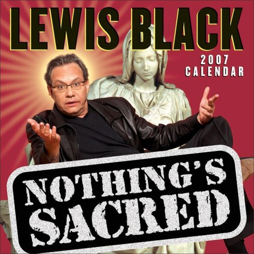 Lewis Black Nothing's Sacred: 2007 Day-To-Day Calendar by 