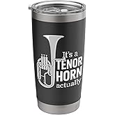 Funny Tenor Horn Humour for Tenorhorn Pride in Brass Band Stainless Steel Insulated Tumbler