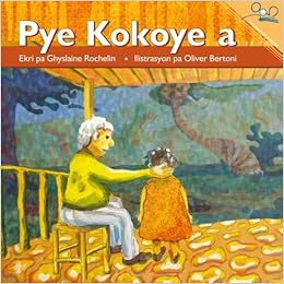Amazon Com The Coconut Tree Pye Kokoye A Haitian Creole Creole Edition 9781601953193 Rochelin Ghyslaine Bertoni Olivier Books