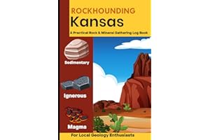 Rockhounding in Kansas: Rockhounding in Kansas Logbook & Journals, Rock & Mineral Gathering Log Book for Local Backyard Geology Enthusiast, Natural Gemstone, Hunting Journal Gifts For Hunters