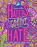 A Snarky Mandala Coloring Book: Mandalas? Again?!? SMH: Haters Gonna Hate (Volume 3) by Papeterie Bleu