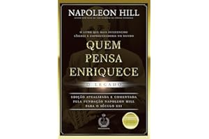 Quem pensa enriquece - o legado: O legado