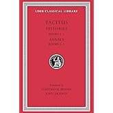 Histories: Books 4–5. Annals: Books 1–3