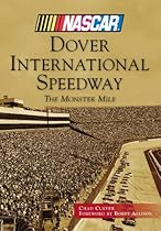 Dover International Speedway: The Monster Mile (NASCAR Library Collection)