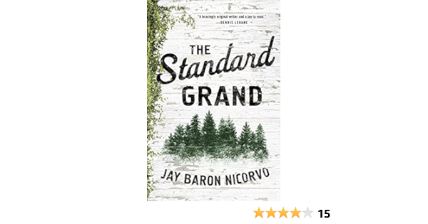 The Standard Grand A Novel Kindle Edition By Nicorvo Jay Baron Literature Fiction Kindle Ebooks Amazon Com