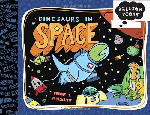 Dinosaurs in Space (Balloon Toons)