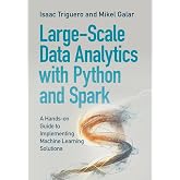 Large-Scale Data Analytics with Python and Spark