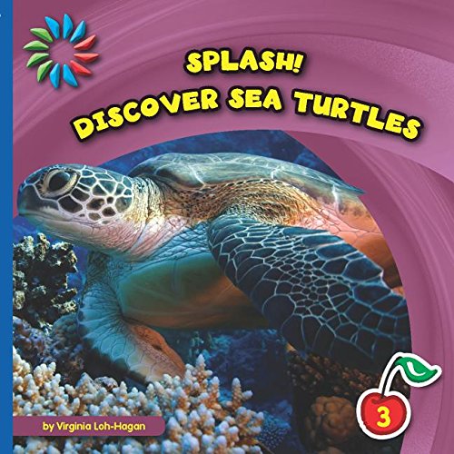 Discover Sea Turtles (21st Century Basic Skills Library: Splash!) Discover Sea Turtles (21st Century Basic Skills Library: Splash!)