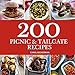 200 Picnic & Tailgate Recipes
