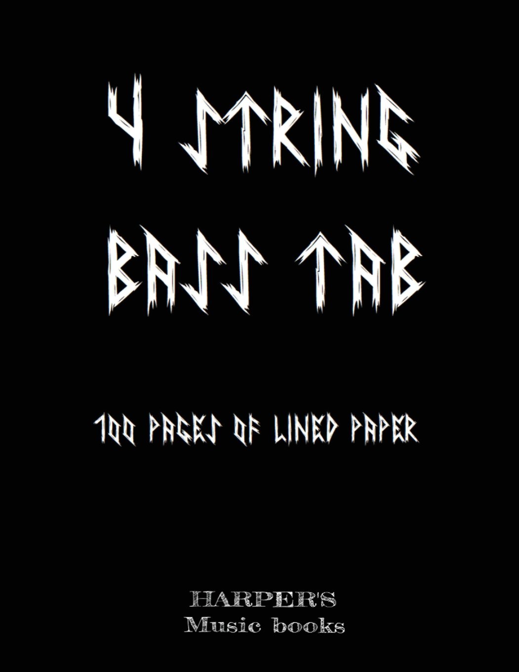 4 STRING BLANK TAB music book: 100 sheets of lined paper for bass and 4 string instruments: Volume 1 (Harpers Music Books)