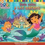Dora salva a las sirenas (Dora Saves Mermaid Kingdom!) (Dora the Explorer 8x8) (Spanish Edition) (Dora la Exploradora/ Dora the Explorer)