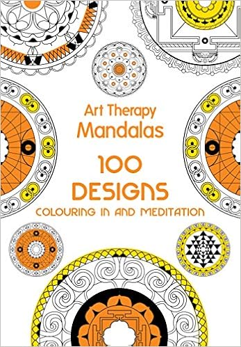Download Buy Art Therapy Mandalas 100 Designs For Colouring In And Meditation Book Online At Low Prices In India Art Therapy Mandalas 100 Designs For Colouring In And Meditation Reviews Ratings Amazon In