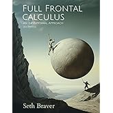 Full Frontal Calculus: An Infinitesimal Approach
