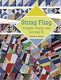 String Fling: Scrappy, Happy and Loving It! by Bonnie K. Hunter