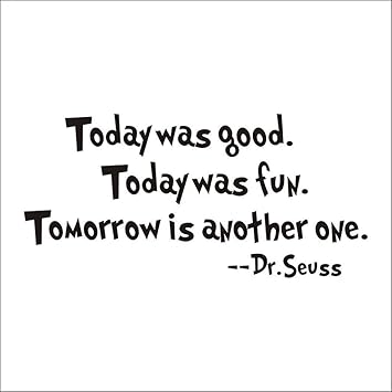 Amazon Com Kiskistonite Today Was Good Bedroom Quote Decors