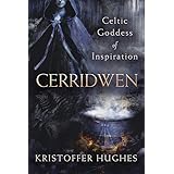 Cerridwen: Celtic Goddess of Inspiration