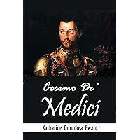 Cosimo De' Medici (1899) (Linked Table of Contents) book cover