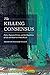 Killing Consensus: Police, Organized Crime, and the Regulation of Life and Death in Urban Brazil