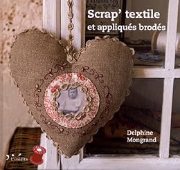 Scrap' textile et appliqués brodés