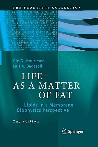 Download LIFE - AS A MATTER OF FAT: Lipids in a Membrane Biophysics Perspective PDF