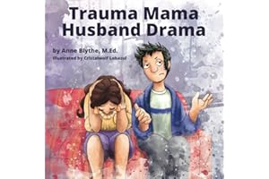 Trauma Mama Husband Drama