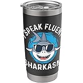 I Speak Fluent Sharkasm - Shark Lover Sea Ocean Animal Lover Stainless Steel Insulated Tumbler
