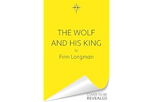 The Wolf and His King: A spellbinding queer fantasy retelling of the quintessential medieval werewolf romance