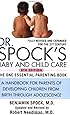 Dr. Spock's Baby and Child Care: 8th Edition