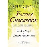 Spurgeon - FAITH'S CHECKBOOK (Complete & Unabridged): 365 DAYS OF ENCOURAGEMENT
