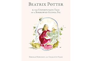 Beatrix Potter and the Unfortunate Tale of a Borrowed Guinea Pig