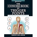 The Concise Book of Trigger Points, Third Edition: A Professional and Self-Help Manual