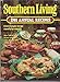 Southern Living Annual Recipes by 