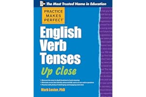 Practice Makes Perfect English Verb Tenses Up Close