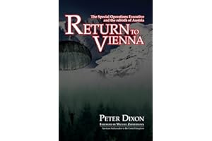 Return to Vienna: The Special Operations Executive and the Rebirth of Austria