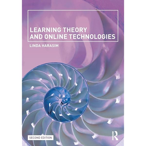 Learning Theory and Online Technologies: Harasim, Linda