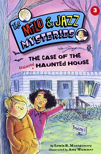 Case of the Haunted Haunted House (Milo & Jazz Mysteries)