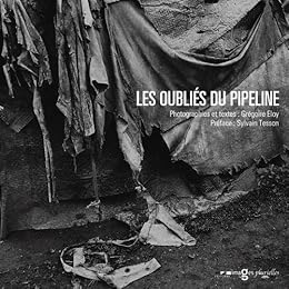 Les  oubliés du pipeline