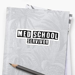 Med School Servivor Sticker Stickers (3 Pcs/Pack) Perfect for Water Bottle,Laptop,Phone, Extra Durable Vinyl Decal