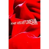 The Velvet Dream